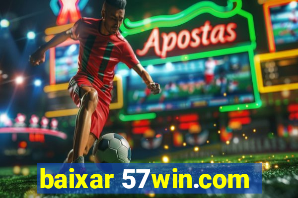 baixar 57win.com